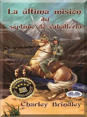 cover image of La Última Misión Del Séptimo De Caballería